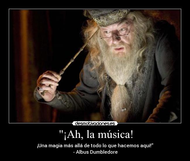 ¡Ah, la música! -