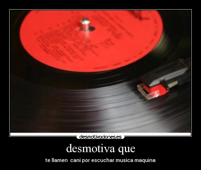 desmotiva que - 