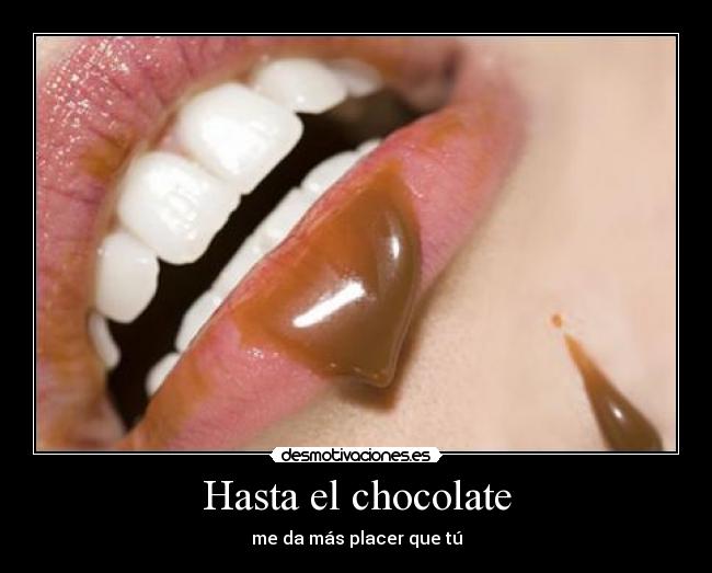 carteles chocolate placer tu desmotivaciones