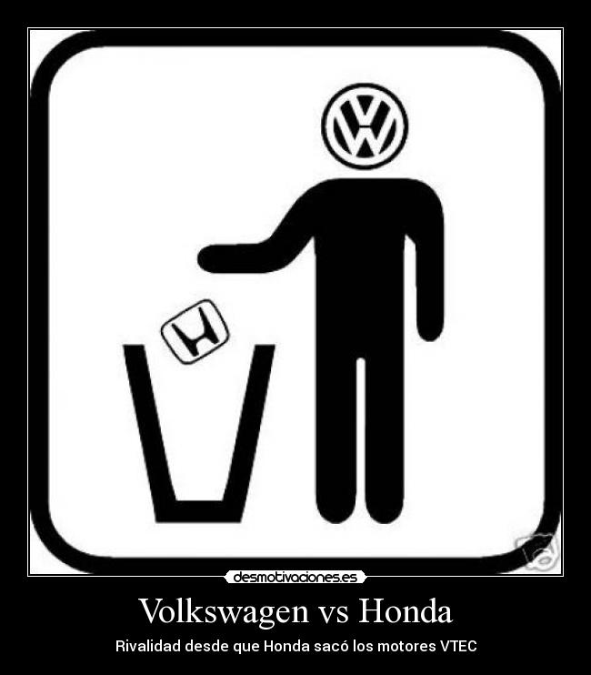 Volkswagen vs Honda - Rivalidad desde que Honda sacó los motores VTEC