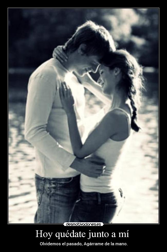 carteles hoy quedate junto desmotivaciones