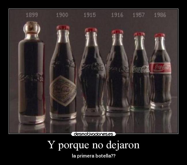 carteles dejarprimerabotellacoca cola desmotivaciones