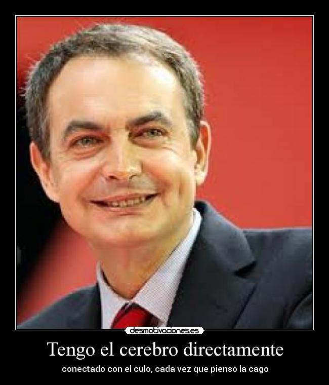 Tengo el cerebro directamente -