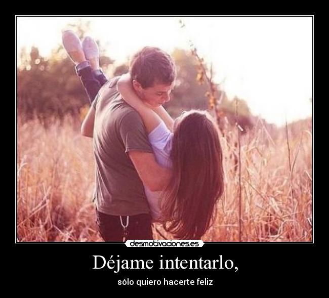 Déjame intentarlo, - 