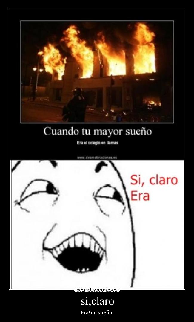 si,claro - Era! mi sueño