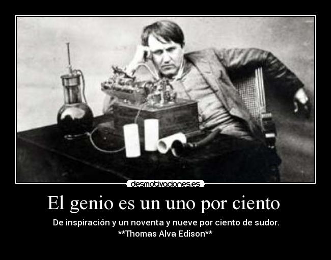 El genio es un uno por ciento -