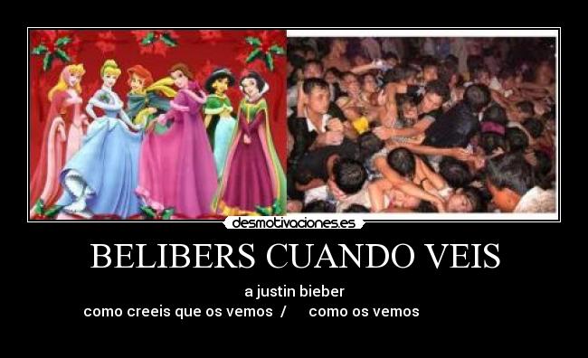 BELIBERS CUANDO VEIS - 