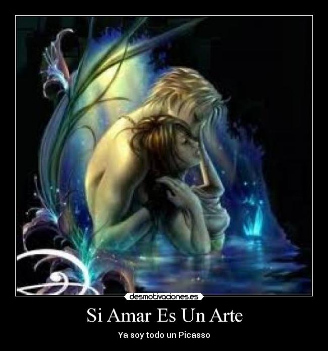 Si Amar Es Un Arte - 