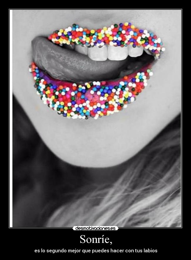 Sonríe, - 