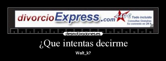 ¿Que intentas decirme - 