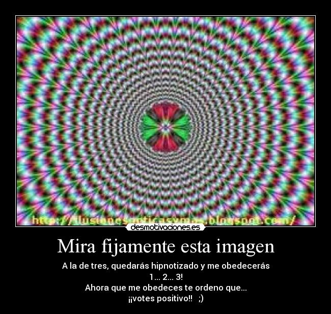 Mira fijamente esta imagen -