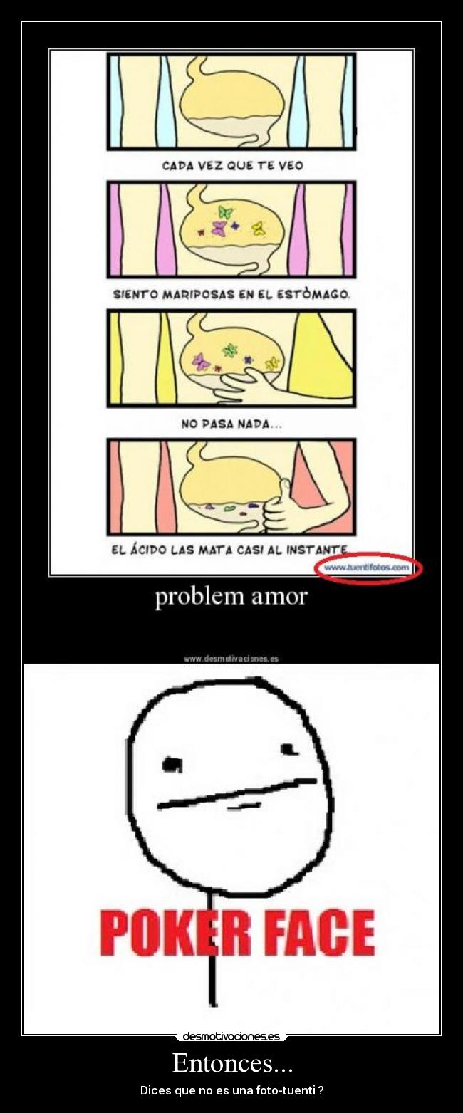 Entonces... - Dices que no es una foto-tuenti ?