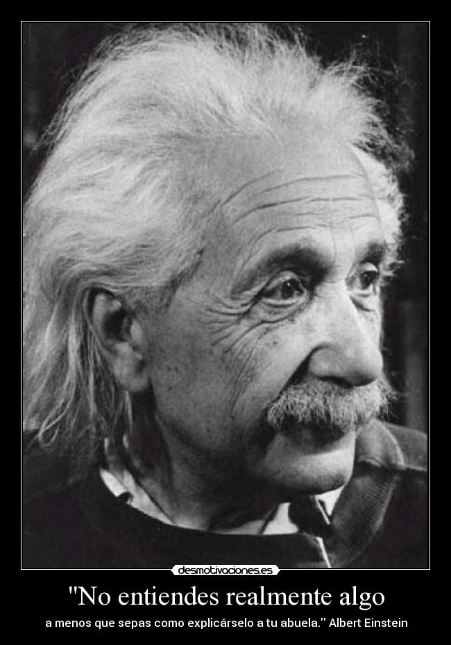 No entiendes realmente algo -