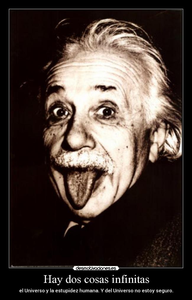Hay dos cosas infinitas - 