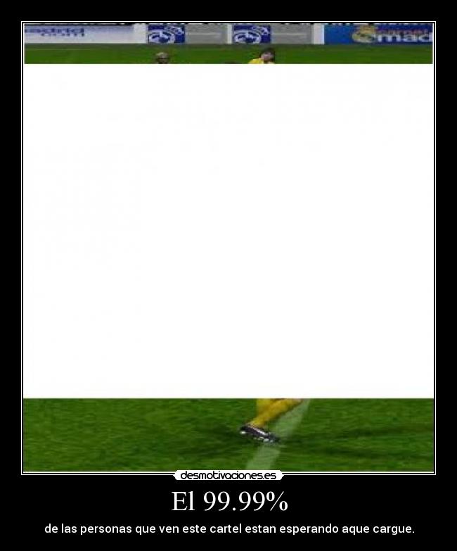 El 99.99% - 