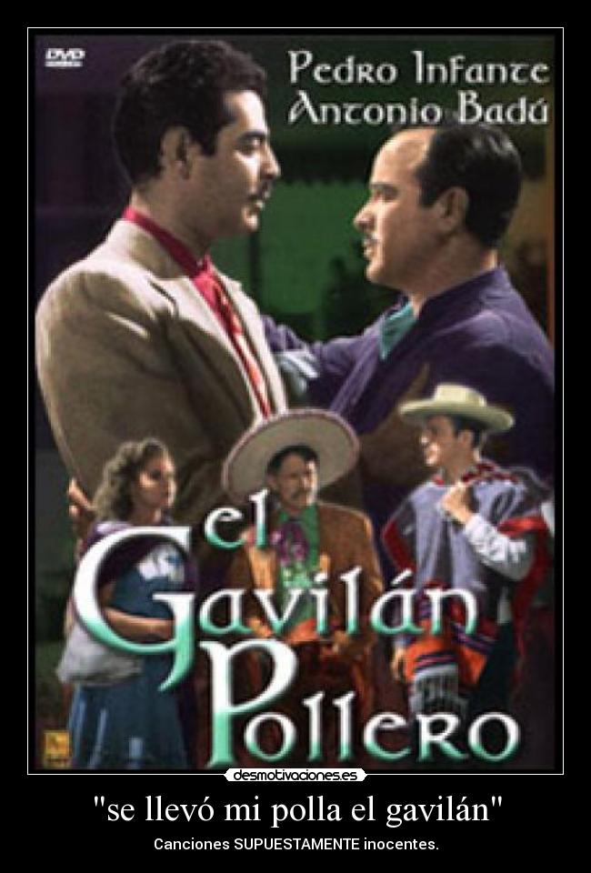 se llevó mi polla el gavilán - Canciones SUPUESTAMENTE inocentes.