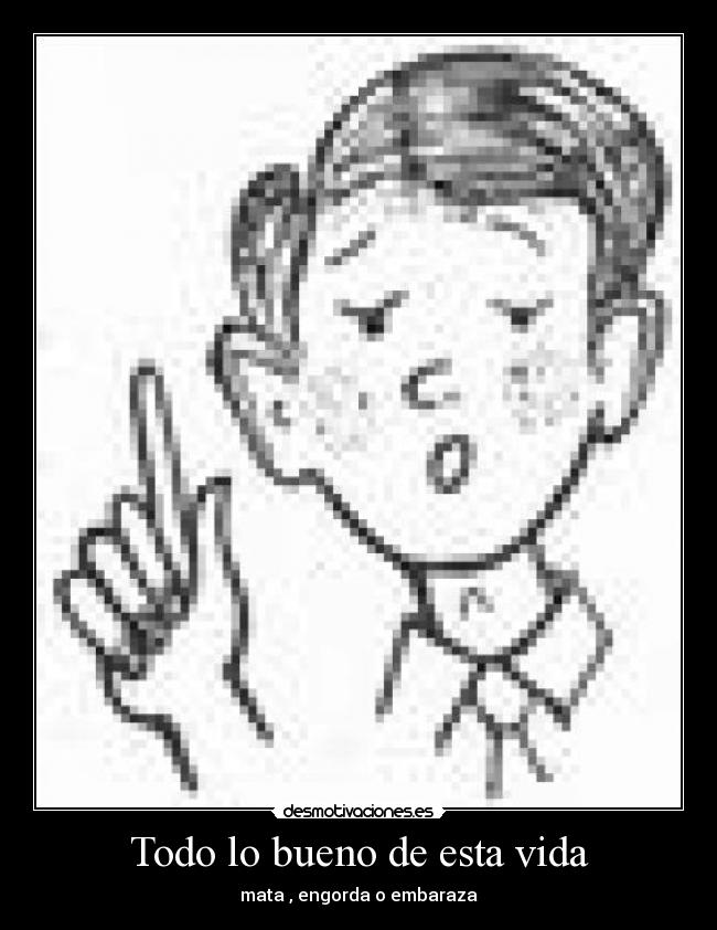 Todo lo bueno de esta vida - 