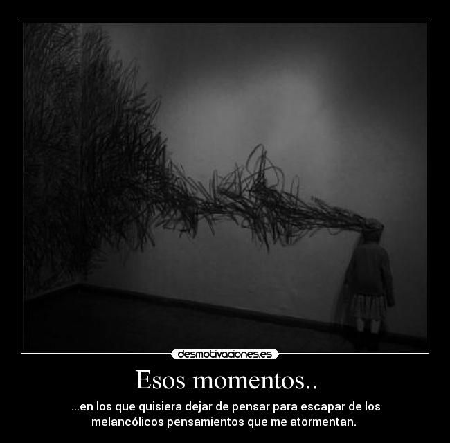 Esos momentos.. - 