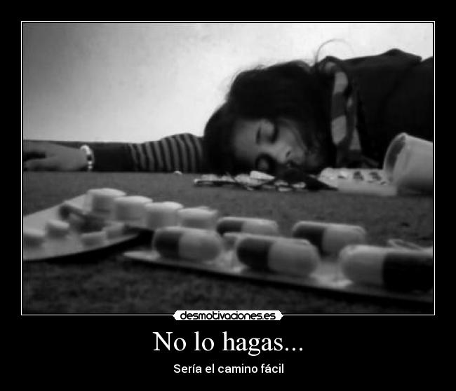 No lo hagas... -
