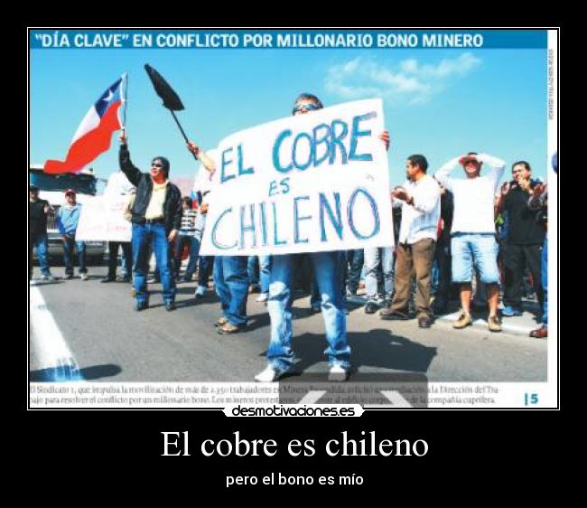 El cobre es chileno - pero el bono es mío