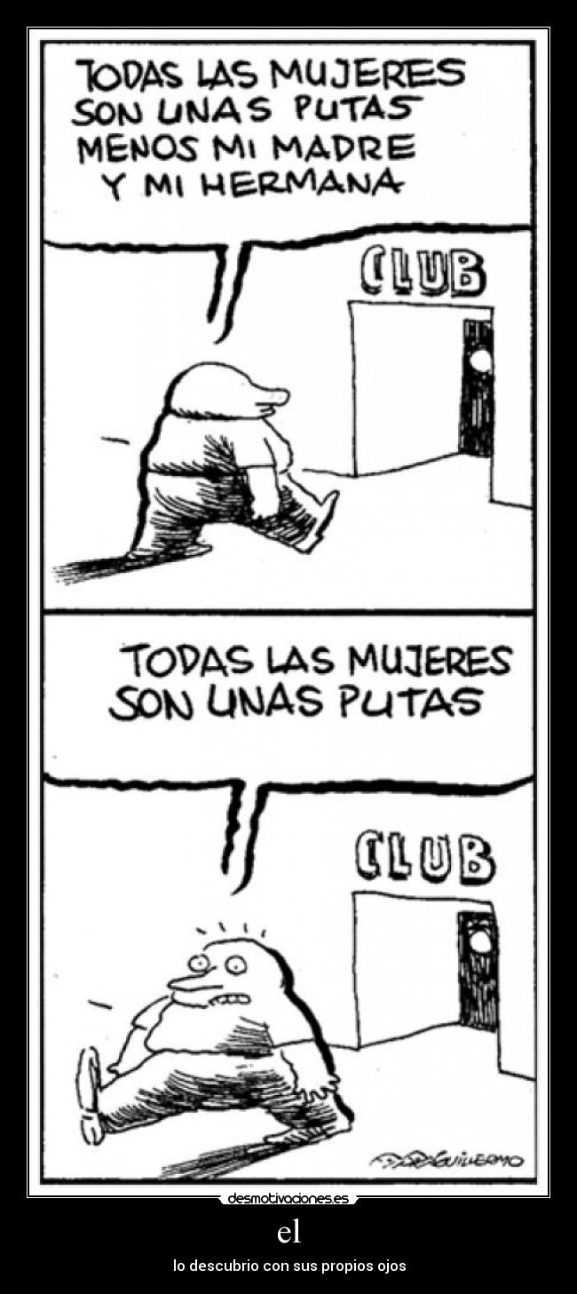 el - lo descubrio con sus propios ojos