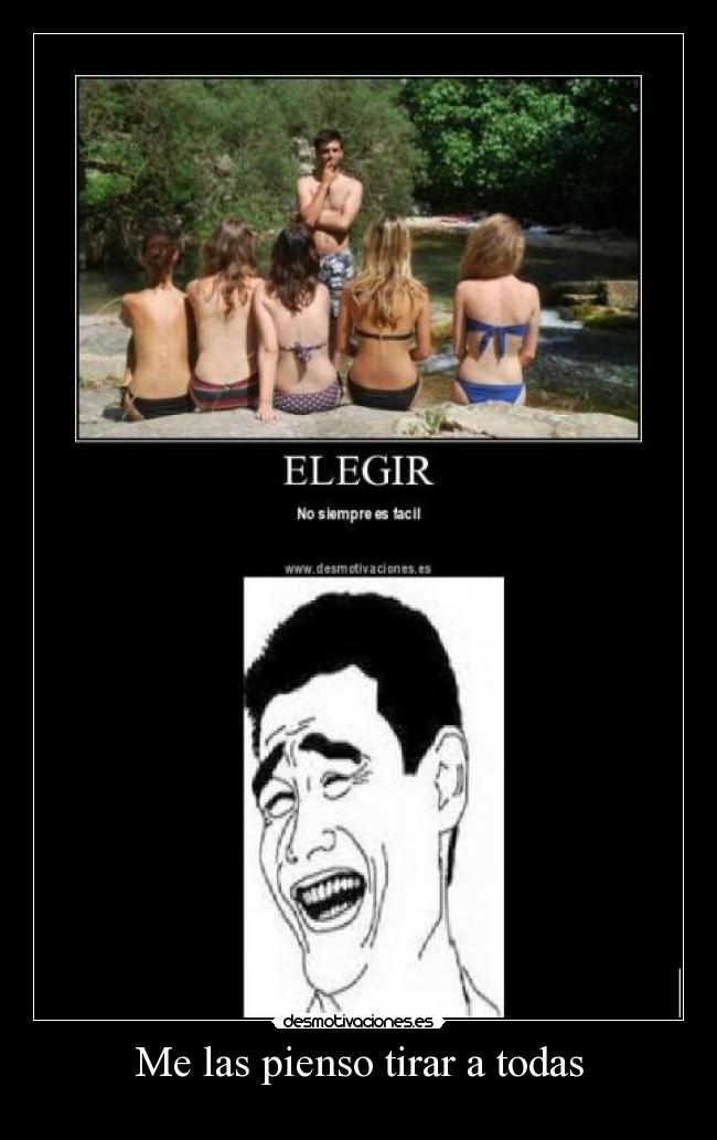 Me las pienso tirar a todas - 