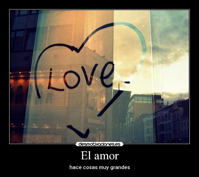 El amor - 