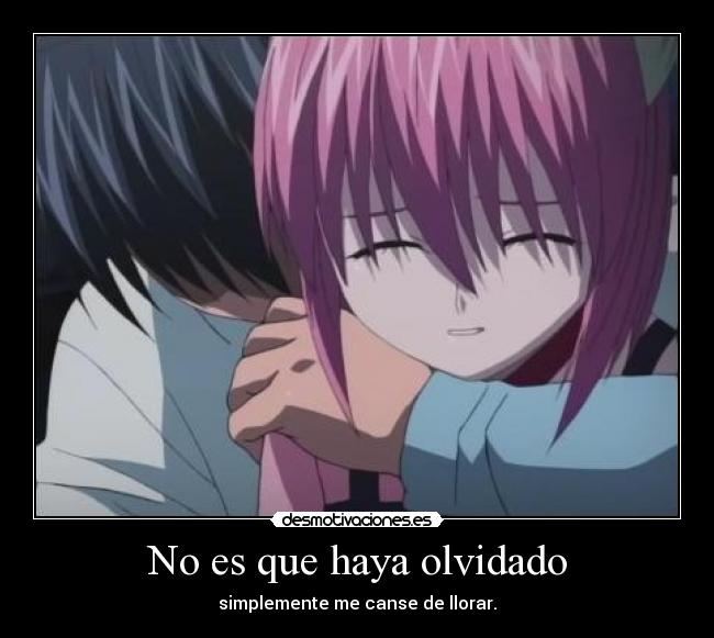 No es que haya olvidado -