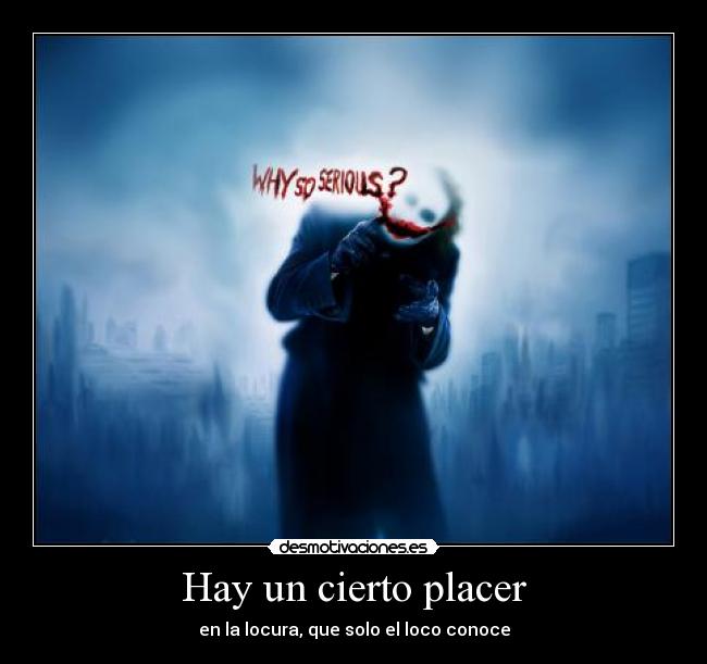 Hay un cierto placer -