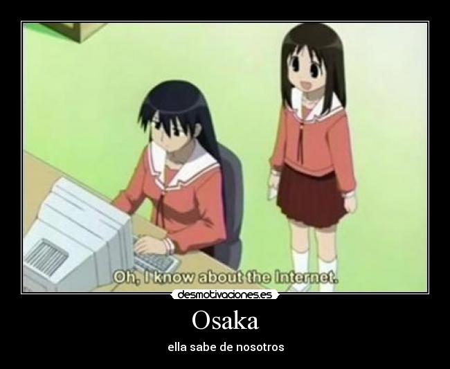 Osaka - ella sabe de nosotros