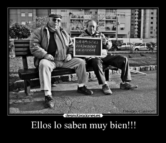 Ellos lo saben muy bien!!! -