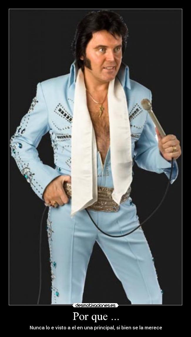 Por que ... - Nunca lo e visto a el en una principal, si bien se la merece
