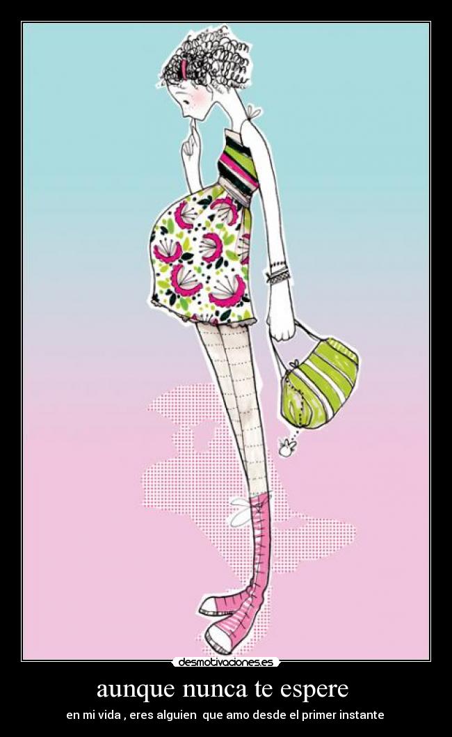 aunque nunca te espere -