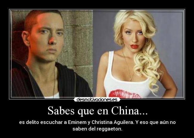 carteles eminem christina aguilera china prohibe escucharlos desmotivaciones