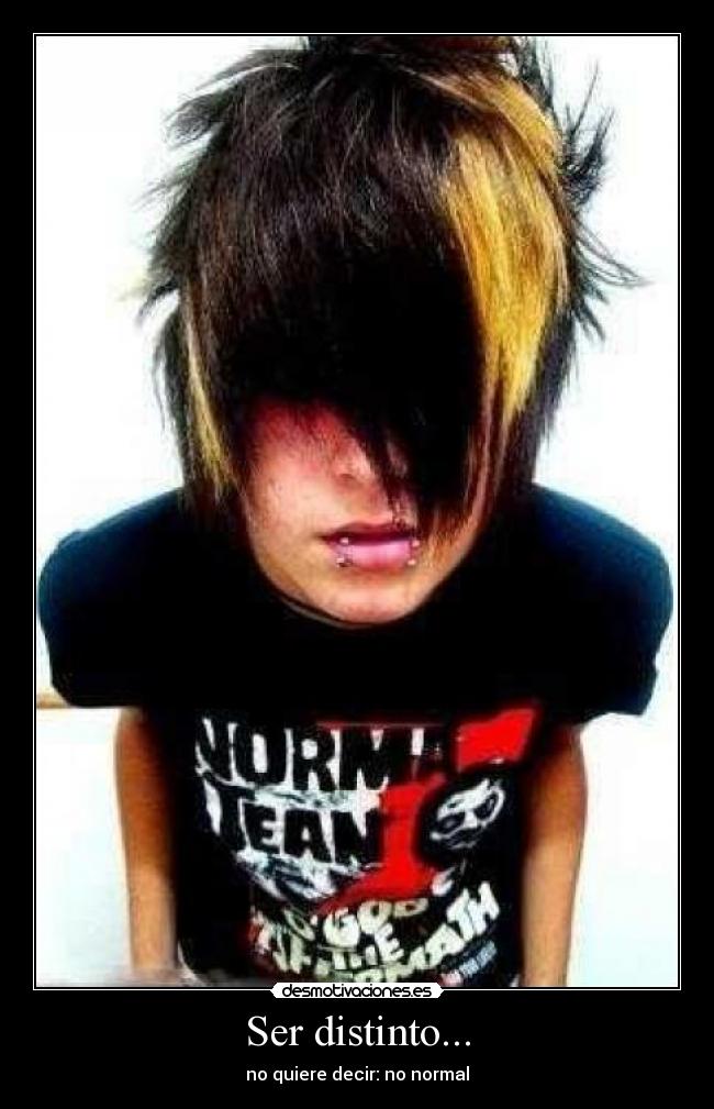 Ser distinto... - 