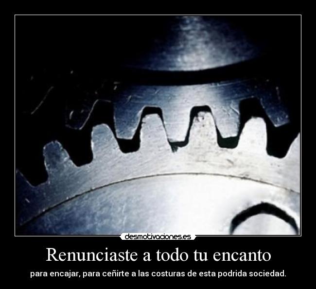 Renunciaste a todo tu encanto - 