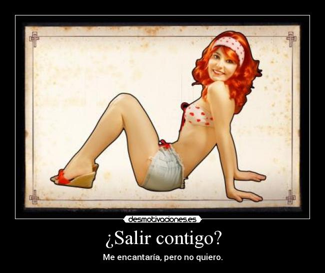 ¿Salir contigo? - 