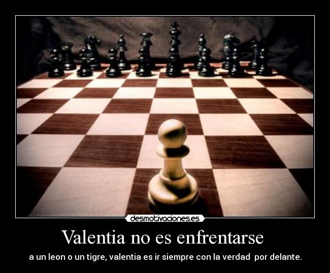 Valentia no es enfrentarse  - 
