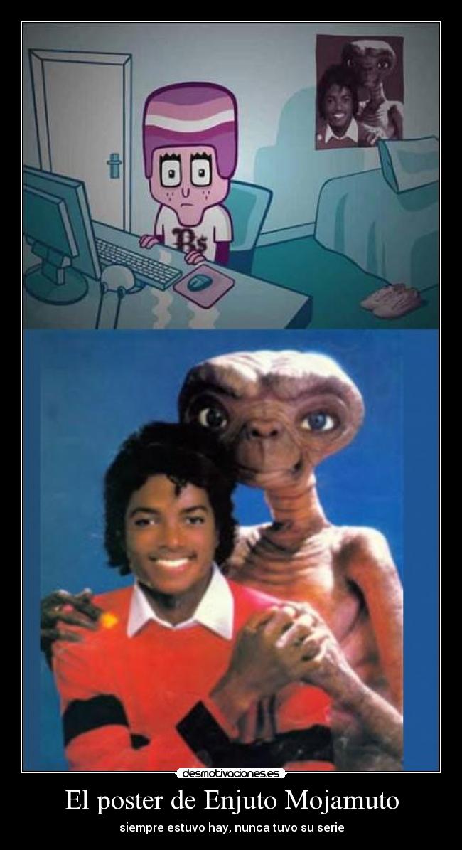 El poster de Enjuto Mojamuto - siempre estuvo hay, nunca tuvo su serie