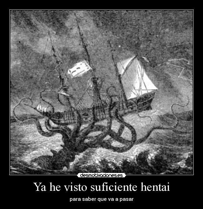 Ya he visto suficiente hentai -