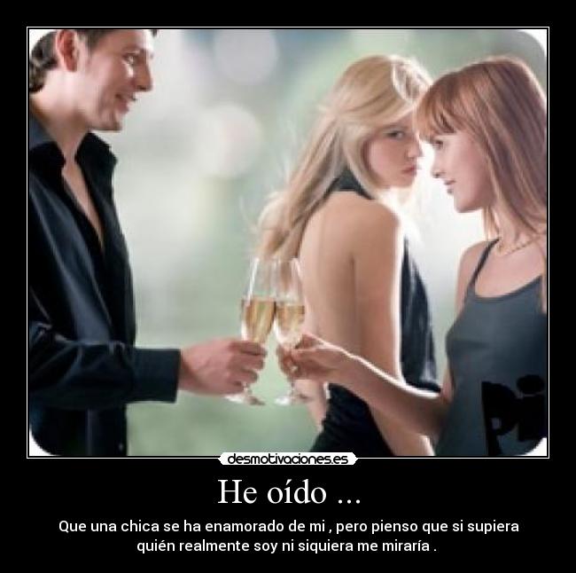 He oído ... - 