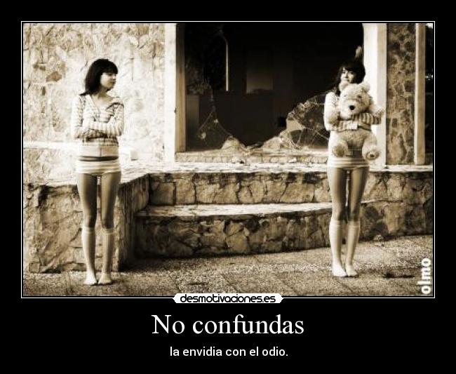 No confundas -