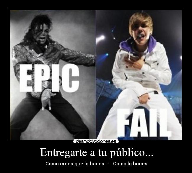 Entregarte a tu público... -