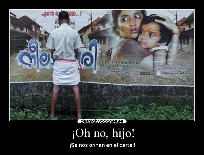 ¡Oh no, hijo! - 