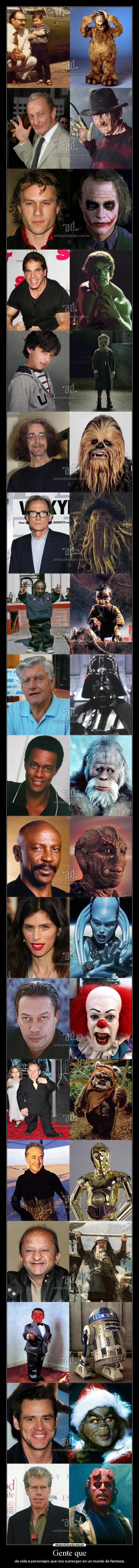 Gente que - da vida a personajes que nos sumergen en un mundo de fantasía.