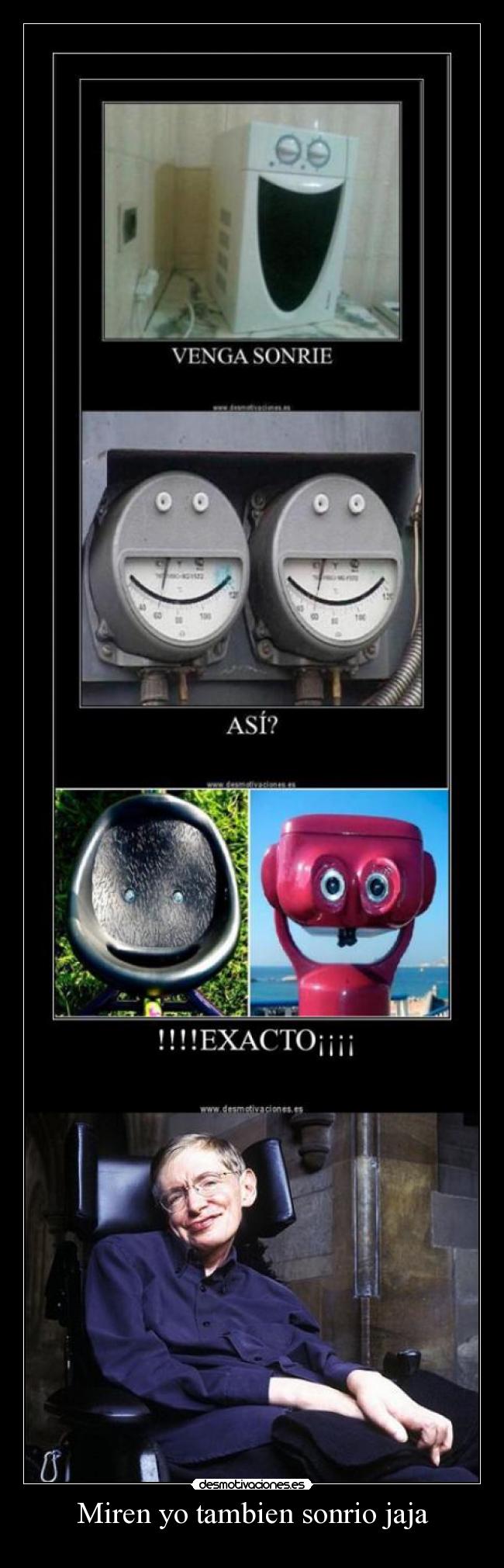 Miren yo tambien sonrio jaja -