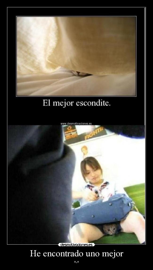 He encontrado uno mejor - ^-^