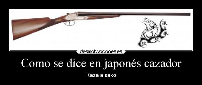 carteles cazador desmotivaciones