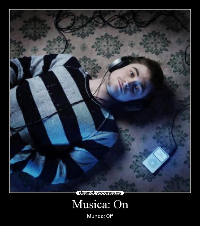 Musica: On - Mundo: Off