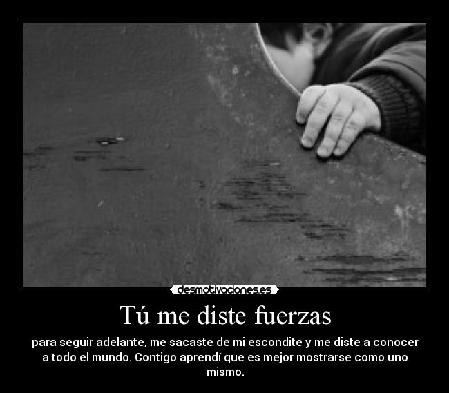Tú me diste fuerzas - 